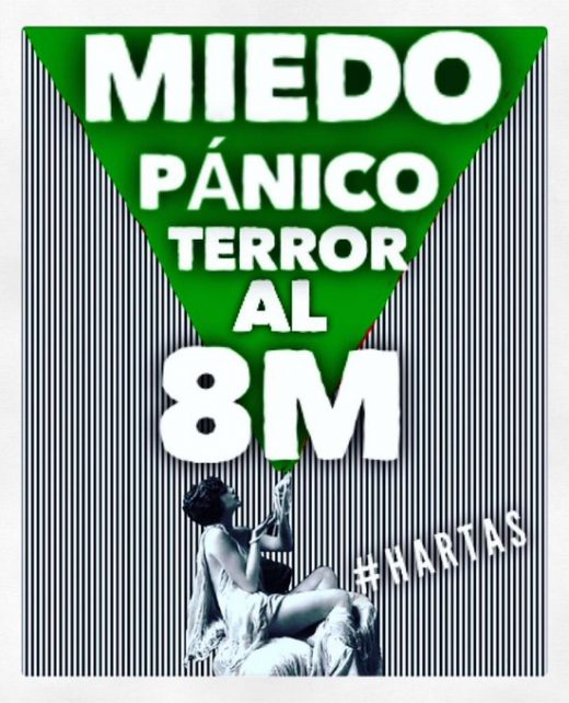 Miedo pánico terror al #8M